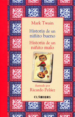 HISTORIA DE UN NIÑITO BUENO. HISTORIA DE UN NIÑITO MALO