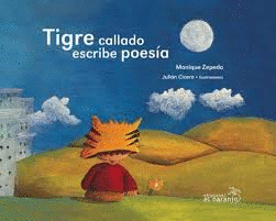 TIGRE CALLADO ESCRIBE POESÍA