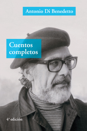 CUENTOS COMPLETOS / ANTONIO DI BENEDETTO