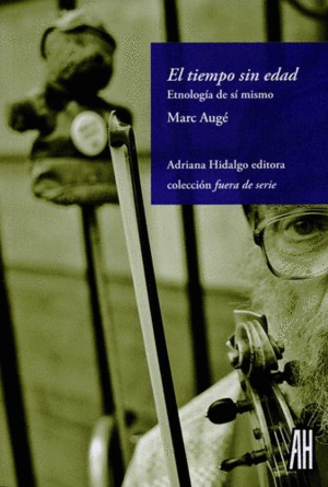 TIEMPO SIN EDAD ETNOLOGIA DE SI MISMO, EL