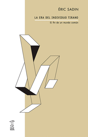 ERA DEL INDIVIDUO TIRANO, LA