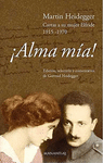 ALMA MIA MARTIN HEIDEGGER. CARTAS A SU MUJER ELFRIDE 1915-1970