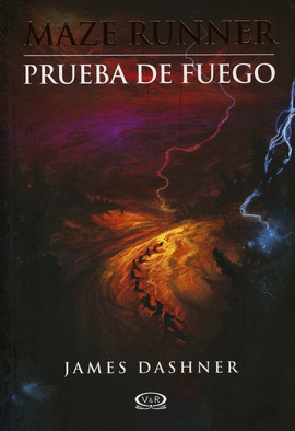 MAZE RUNNER PRUEBA DE FUEGO