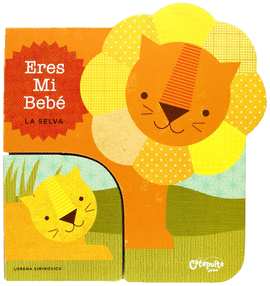 ERES MI BEBE - LA SELVA
