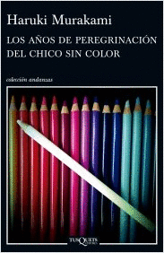 LOS AÑOS DE PEREGRINACION DEL CHICO SIN COLOR
