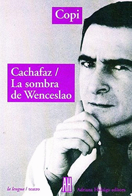 CACHAFAZ / LA SOMBRA DE WENCESLAO