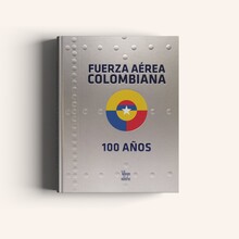 FUERZA AÉREA COLOMBIANA 100 AÑOS 