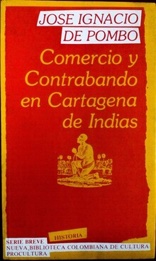 COMERCIO Y CONTRABANDO EN CARTAGENA DE INDIAS